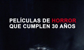 Películas de Horror 30 años