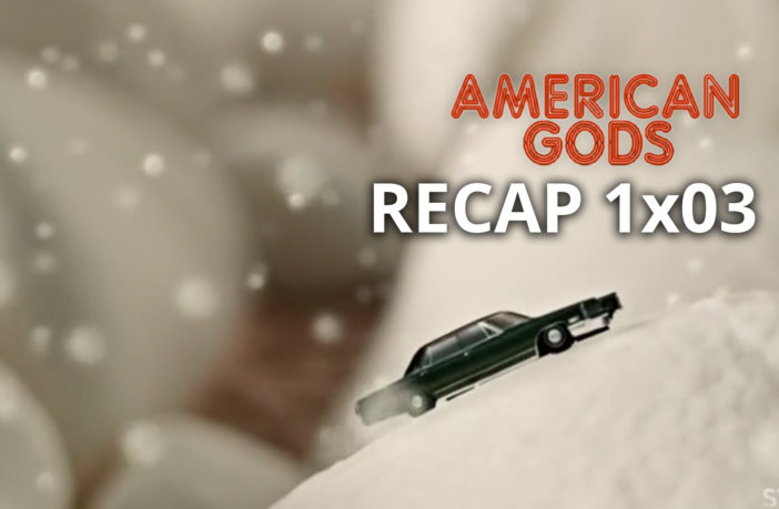American Gods Recap 1x03