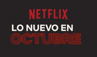 Netflix Octubre
